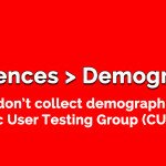 Why we don’t collect demographic data in the CUTGroup